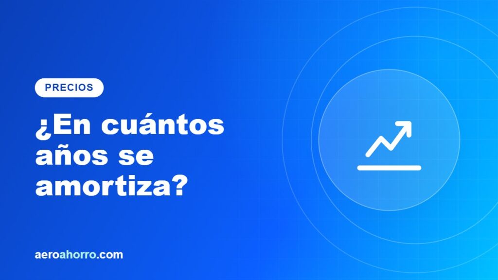 Portada del artículo: ¿En cuántos años se amortiza?