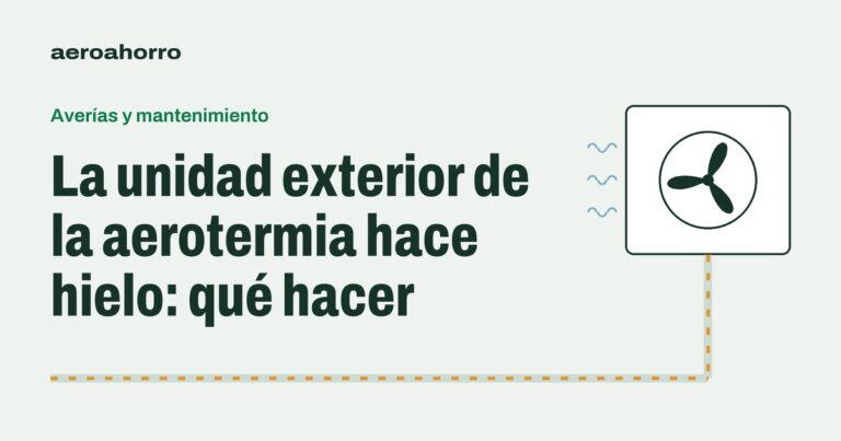 Hielo en la unidad exterior de la aerotermia: cuándo es normal y qué hacer