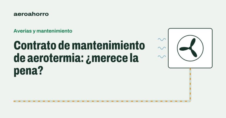 Contrato de mantenimiento de aerotermia: ¿merece la pena?